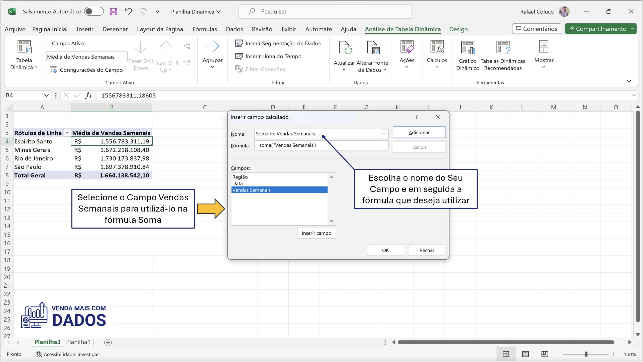Tabelas dinâmicas inserindo novos campos na planilha com fórmulas de soma